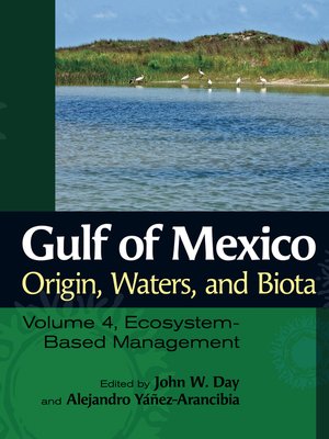 cover image of Gulf of Mexico: Origin, Waters, and Biota